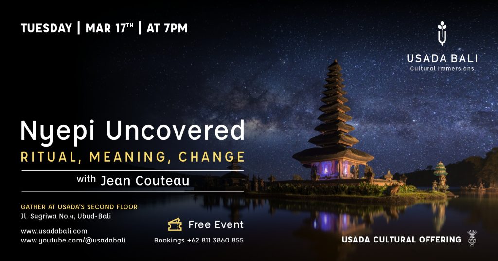 Nyepi with Jean Couteau at Usada